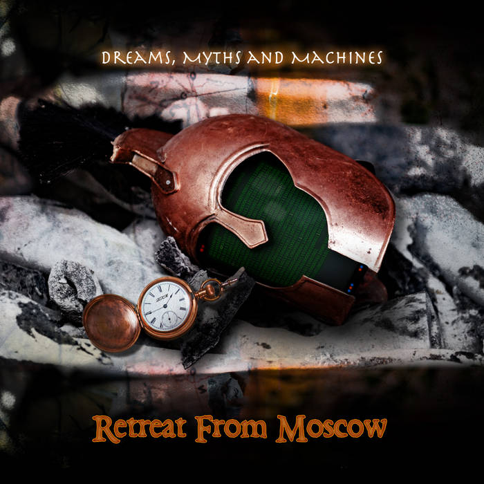Dreams, Myths and Machines - RETREAT FROM MOSCOW